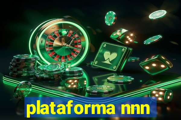 plataforma nnn